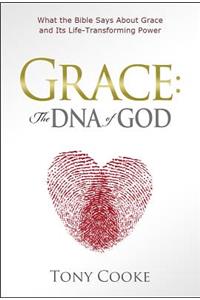 Grace, the DNA of God
