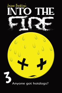 Into the Fire