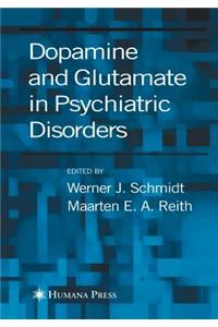 Dopamine and Glutamate in Psychiatric Disorders