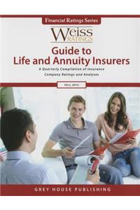 Weiss Ratings Guide to Life & Annuity Insurers, Fall 2015