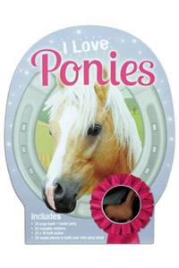 I Love Ponies