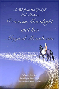 Princess Moonlight and Her Magical Moonbeam