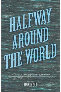 Halfway Around the World