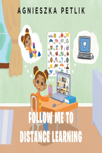 Follow Me to Distance Learning