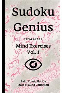 Sudoku Genius Mind Exercises Volume 1: Palm Coast, Florida State of Mind Collection