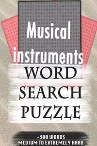 Musical instruments WORD SEARCH PUZZLE +300 WORDS Medium To Extremely Hard