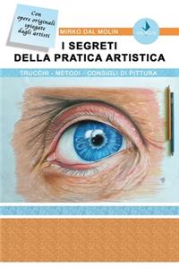 I Segreti Della Pratica Artistica