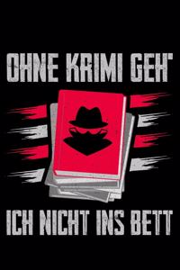 Ohne Krimi Geh' Ich Nicht Ins Bett