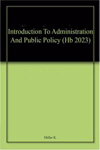 Introduction To Administration And Public Policy (Hb 2023)