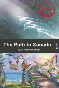 Path to Xanadu: Volume 3