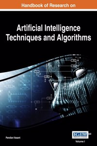 Handbook of Research on Artificial Intelligence Techniques and Algorithms, Vol 1