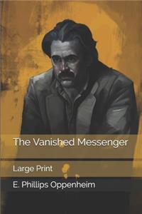 The Vanished Messenger