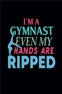 I'm Gymnast Even My Hands Are Ripped