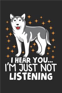 I Hear You... I'm Just Not Listening