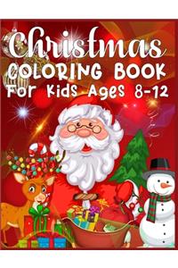 Christmas Coloring Book For Kids Ages 8-12