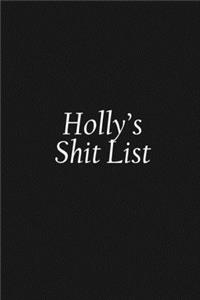 Holly's Shit List