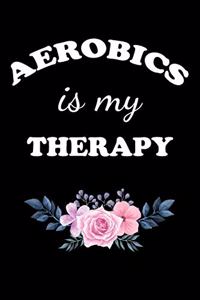 Aerobics Is My Therapy