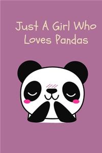Just A Girl Who Loves Pandas