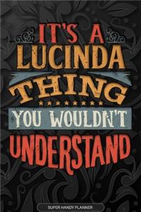 It's A Lucinda Thing You Wouldn't Understand