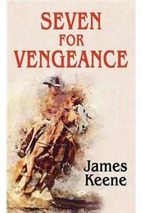 Seven for Vengeance