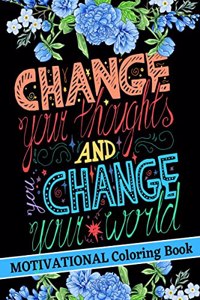 Motivational Coloring Book : Amazing Good Vibes Coloring Book with Positive Affirmations for Self Confidence and Relaxation | Adult Coloring Books with Motivational and Inspirational Quotes | Motivational Coloring Book with Empow