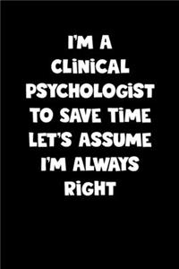 Clinical Psychologist Notebook - Clinical Psychologist Diary - Clinical Psychologist Journal - Funny Gift for Clinical Psychologist