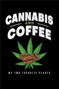 Cannabis and Coffee My Two Favorite Plants