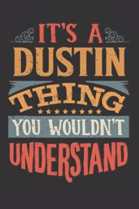 Its A Dustin Thing You Wouldnt Understand