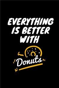 Everything is better with Donuts