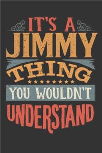 Its A Jimmy Thing You Wouldnt Understand