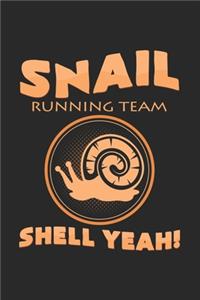 Snail running team shell yeah!