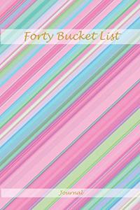 Forty Bucket List Journal