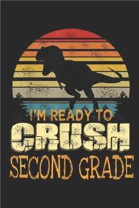 I'm Ready To Crush Second Grade