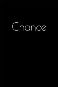 Chance: Notebook / Journal / Diary - 6 x 9 inches (15,24 x 22,86 cm), 150 pages. Personalized for Chance.