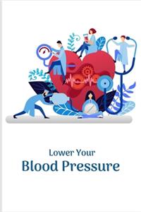 Lower Your Blood Pressure