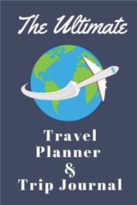 The Ultimate Travel Planner and Trip Planner