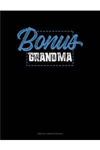 Bonus Grandma
