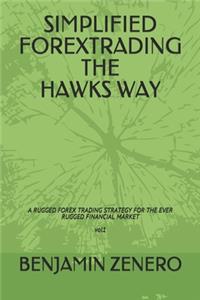Simplified Forextrading the Hawks Way