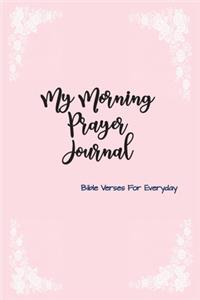 Morning Prayer Journal - Bible Verses For Everyday