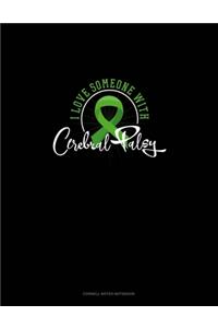 I Love Someone With Cerebral Palsy