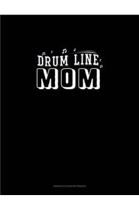Drum Line Mom