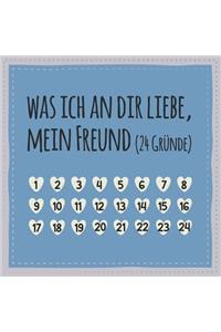 Was ich an dir liebe, mein Freund (24 Gründe)