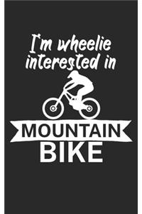 Im wheelie interested in mountain bike