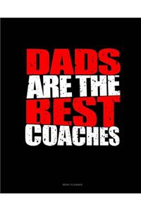 Dads Are The Best Coaches