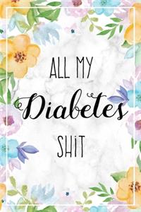 All My Diabetes Shit