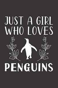 Just A Girl Who Loves Penguins