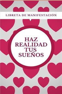 Libreta de manifestación - Haz realidad tus sueños