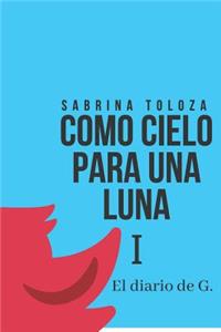 Como Cielo Para Una Luna I