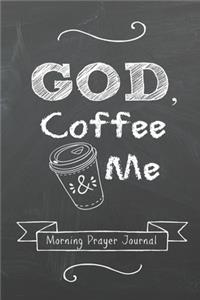 GOD, Coffee and Me