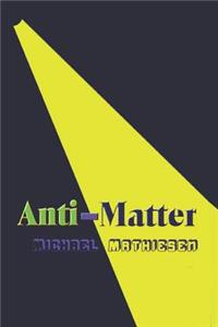 Anti-Matter